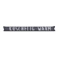 Zugluftstopper mit Spruch 95cm x Ø12cm Anthrazit (Kuschelig)